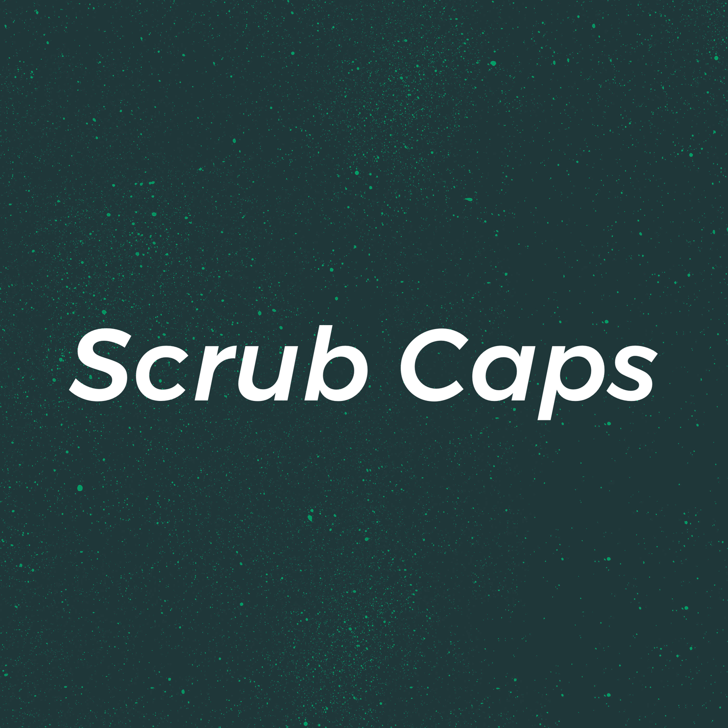 Scrub Caps