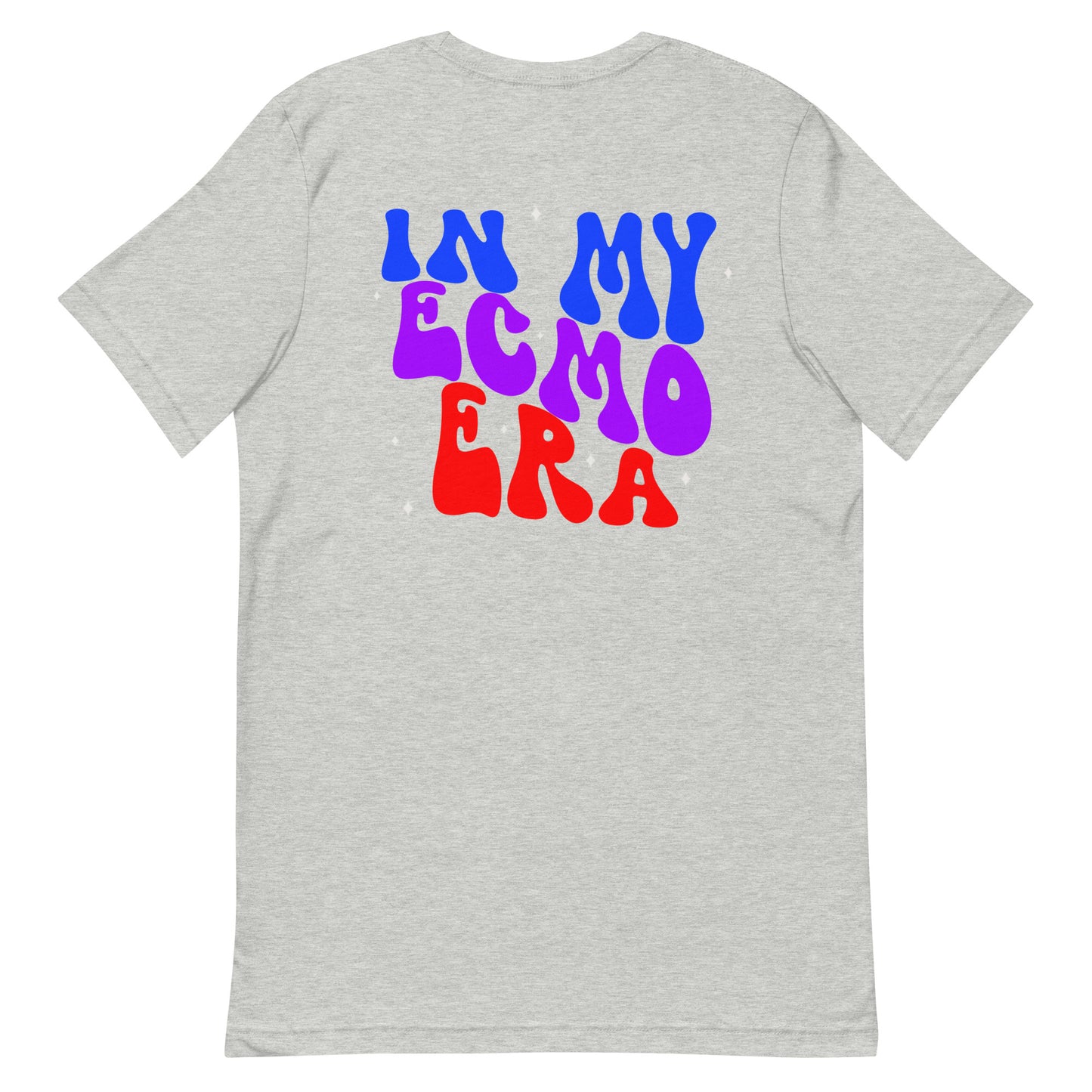 In My ECMO Era Multi Colored (back print) Unisex t-shirt