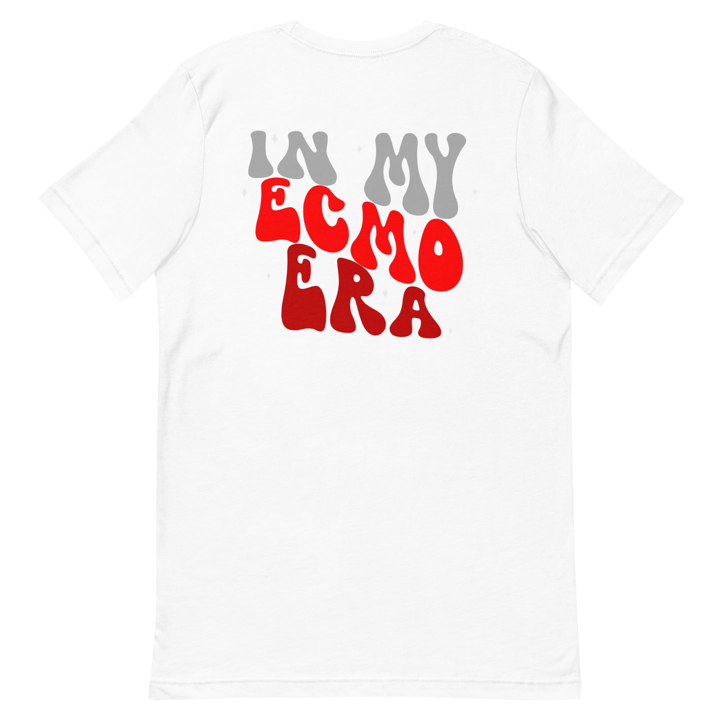 In My ECMO Era (back print) Unisex t-shirt