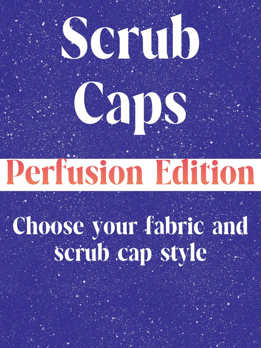 Custom Perfusionist Scrub Caps / OR Cap / OR Hat / Scrub Cap for Women / Scrub Cap for Men / Perfusion Gift / OR Gift / Thank You Gift